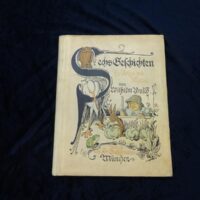 Sechs Geschichten für Neffen und Nichten. Neue Ausgabe von "Stippstörchen für Aeuglein und Oehrchen". 16. u. 17. Tsd.