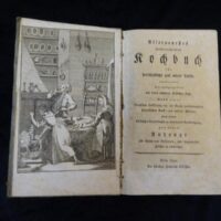 Allerneuestes Oesterreichisches Kochbuch für herrschaftliche und andere Tafeln. Herausgegeben von einem erfahrnen fürstlichen Koch. Nebst einer Deutschen Erklärung der im Buche vorkommenden Französischen Kunst- und anderen Wörtern, dann einigen beiläufigen Anmerkungen zu jedermanns Verständigung, und einem Anhange alle Arten von Gefrornen, und eingemachte Früchte zu verfertigen.