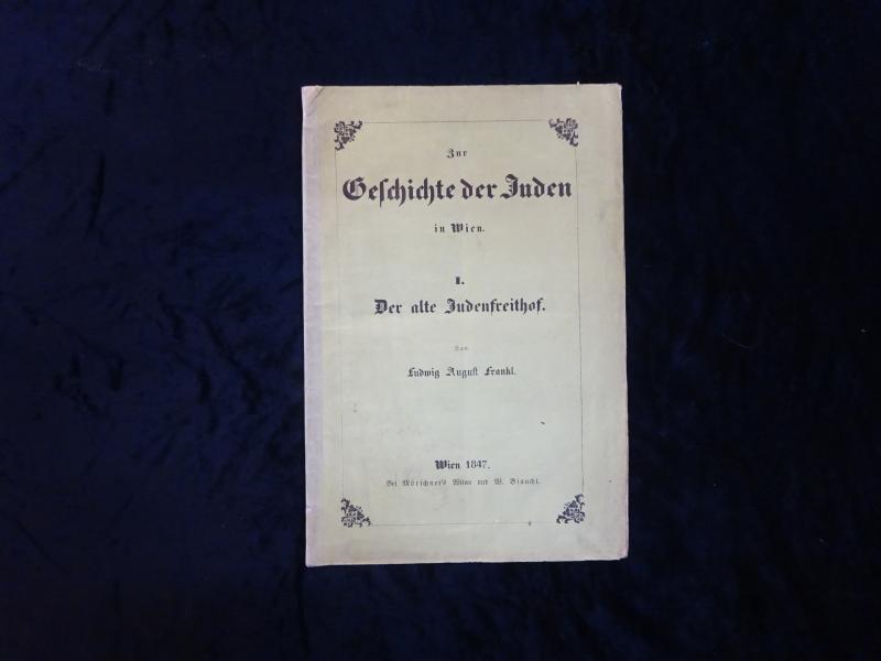Zur Geschichte der Juden in Wien. I: Der alte Judenfreithof.