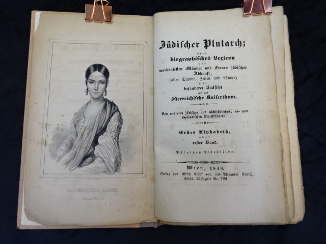 Jüdischer Plutarch; oder biographisches Lexicon der markantesten Männer und Frauen jüdischer Abkunft...mit besonderer Rücksicht auf das österreichische Kaiserthum. Erstes Alphabet oder erster Band (von 2).