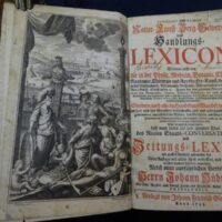 Curieuses und Reales Natur- Kunst- Berg- Gewerck- und Handlungs-Lexicon: Darinnen nicht nur die in der Physic, Medicin, Botanic, Chymie, Anatomie, Chirurgie und Apothecker-Kunst, wie auch in der Mathematic, Astronomie, Mechanic, Bürgerlichen und Kriegs-Bau-Kunst, Schiffahrten, &c. ... Sondern auch alle im Handel und Wandel ... unentbehrliche Wörter ... : Alles dergestalt eingerichtet, daß man dieses als den zweyten Theil des Realen Staats- Conversations- und Zeitungs-Lexici mit grossem Vortheile gebrauchen kan ...- Neue Auflage mit allem Fleiß verbessert, und mit etlichen hundert Artickeln vermehret.