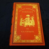 Aus dem westlichen Himalaja. Erlebnisse und Forschungen.