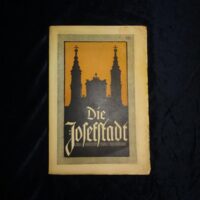 Die Josefstadt : Geschichte des 8. Wiener Gemeindebezirkes.