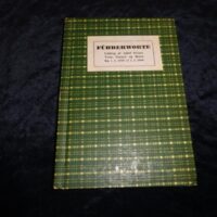 Führerworte : uddrag af Rigskansler Adolf Hitlers taler, opraab og breve fra 1. 9. 1939 til 29. 11. 1943 [= Führerworte : Auszüge aus den Reden, Ansprachen und Briefen von Reichskanzler Adolf Hitler vom 1. September 1939 bis 29. November 1943]